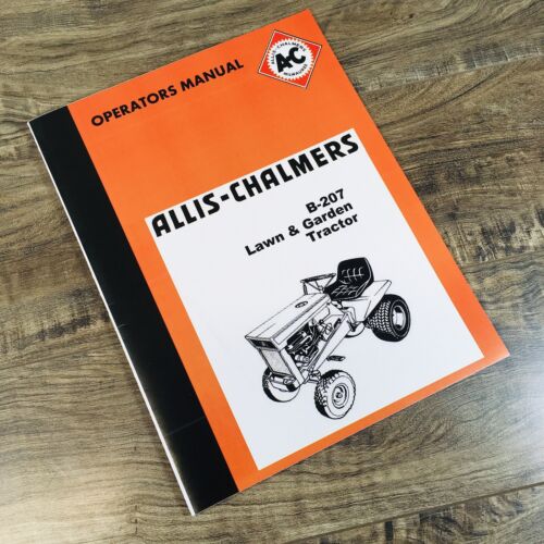 Allis Chalmers B207 Lawn Tractor Operators Manual Owners Book Maintenance