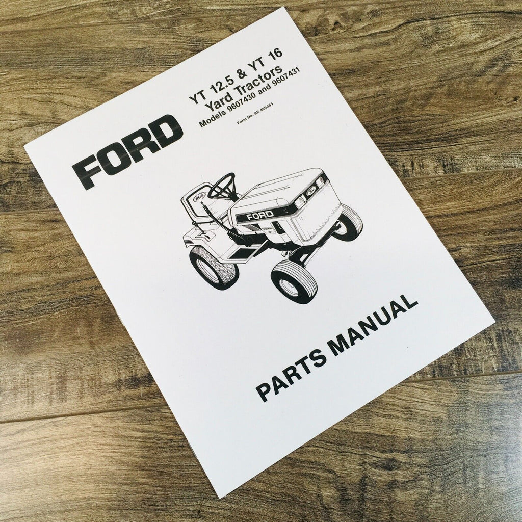 Ford YT 12.5 YT 16 9607430 9607431 Yard Tractor Parts Manual Catalog Book