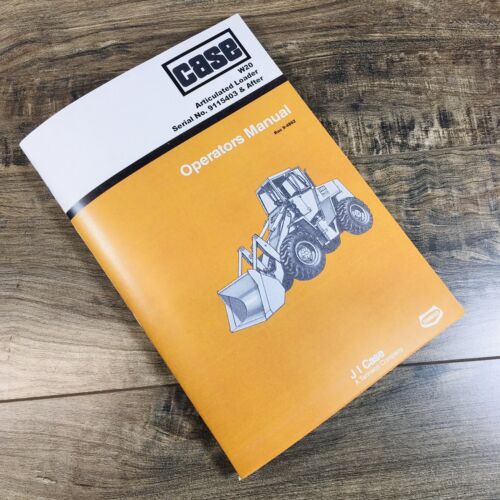 Case W20 Wheel Loader Operators Manual Owners Book Maintenance S/N 9115403-After