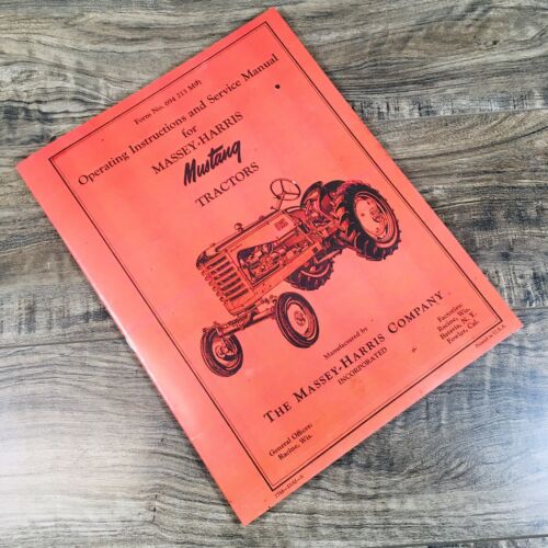 Massey Harris Mustang Tractor Operators and Service Manual Owners Maintenance