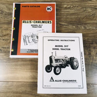 Allis Chalmers D-17 Diesel Tractor Parts Operators Manual Set SN Prior to 24000