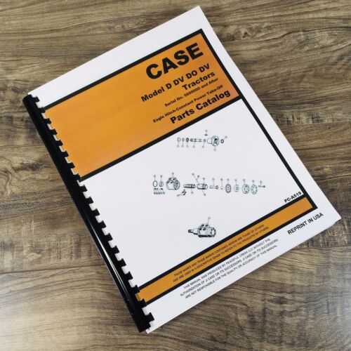 Case D DC DO DV Tractor Parts Manual Catalog Assembly Schematic S/N 560000-After