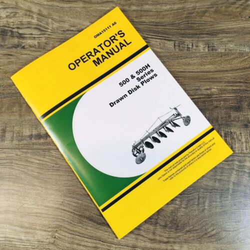 Operators Manual For John Deere 500H Series 503H 504H 505H 506H Drawn Disk Plows