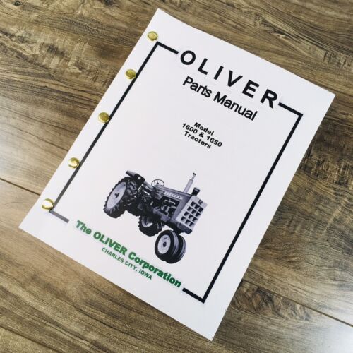 Oliver Model 1600 & 1650 Tractor Parts Manual Catalog Book Assembly Schematics