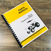 PARTS MANUAL FOR JOHN DEERE 301-A TRACTOR INDUSTRIAL CATALOG EXPLODE VIEWS