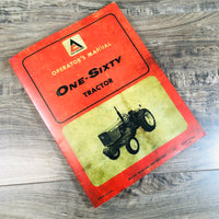 ALLIS CHALMERS ONE-SIXTY 160 TRACTOR OPERATORS OWNERS MANUAL MAINTENANCE LUBE