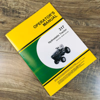 OPERATORS MANUAL FOR JOHN DEERE 317 HYDROSTATIC TRACTOR OWNERS GAS 156,001 & UP