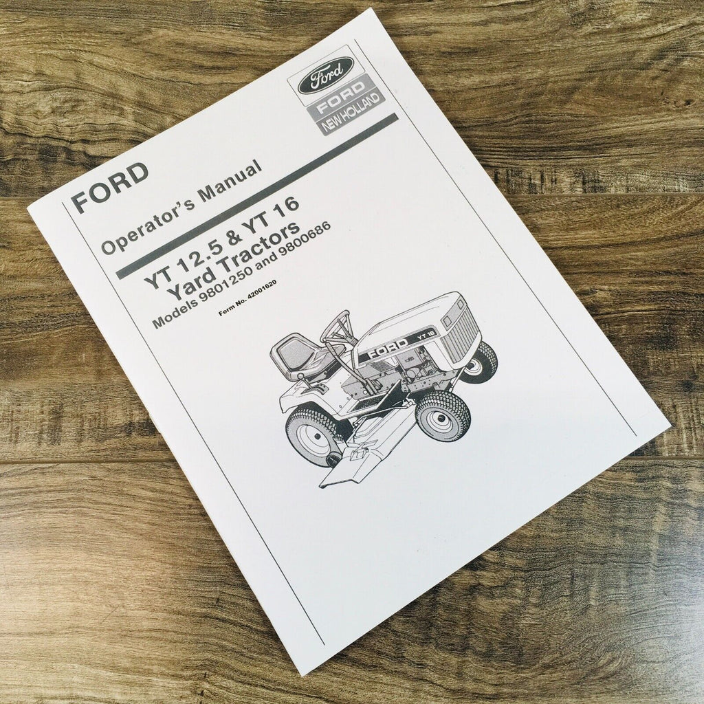Ford YT 12.5 YT 16 Yard Tractors Models 9801250 9800686 Operators Manual Owners
