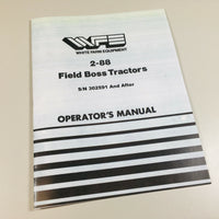 WHITE FIELD BOSS 2-88 TRACTOR OPERATORS MANUAL S/N 302591 & AFTER