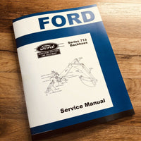 FORD 713 BACKHOE SERVICE MANUAL OPERATORS REPAIR SHOP TECHNICAL BOOK OVERHAUL
