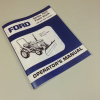 FORD SERIES 702C FRONT BLADE 1320 1520 OPERATORS OWNERS MANUALS SET-UP ASSEMBLY