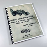 CASE 320B 420B 420BD GAS DIESEL WHEEL TRACTOR PARTS MANUAL CATALOG EXPLODED