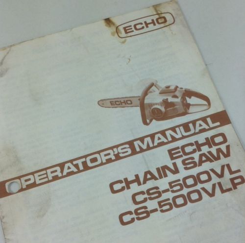 ECHO CHAINSAW CS-500VL CS-500VLP CHAIN SAW OPERATORS OWNERS MANUAL MAINTENANCE-01.JPG