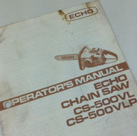 ECHO CHAINSAW CS-500VL CS-500VLP CHAIN SAW OPERATORS OWNERS MANUAL MAINTENANCE