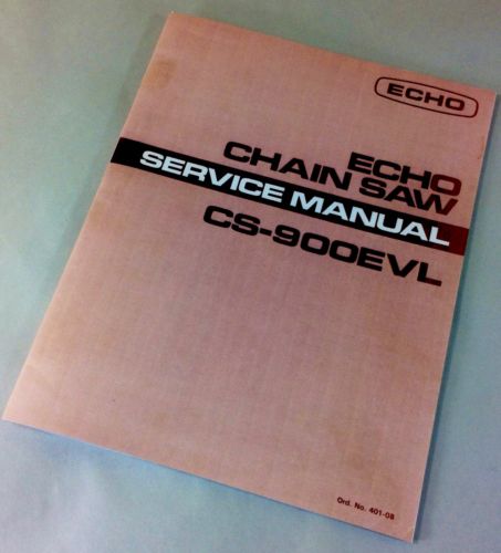 ECHO CHAIN SAW CS-900EVL SERVICE SHOP REPAIR MANUAL CHAINSAW 2 STROKE-01.JPG