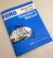 FORD SERIES 552 ROUND BALER OPERATORS OWNERS MANUAL BIG ROUND HAY BALE NEW PRINT