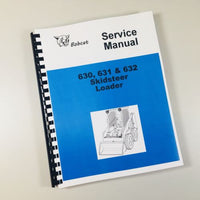 BOBCAT 630 631 632 SKIDSTEER LOADER SERVICE REPAIR MANUAL SHOP BOOK OVRHL