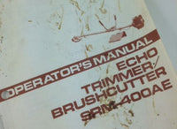 ECHO SRM-400AE TRIMMER BRUSHCUTTER OPERATORS OWNERS MANUAL MAINTENANCE 2 CYCLE