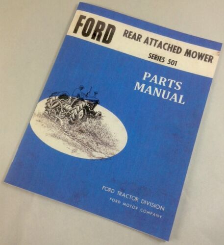 FORD SERIES 501 REAR ATTACHED MOWER PARTS MANUAL CATALOG SICKLE BAR HAY CUTTER-01.JPG