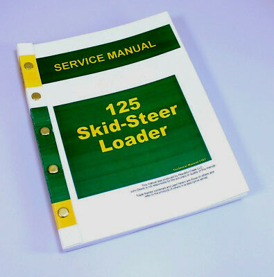 SERVICE MANUAL FOR JOHN DEERE 125 SKID STEER LOADER REPAIR TECHNICAL SHOP BOOK-01.JPG
