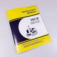 OPERATORS MANUAL FOR JOHN DEERE 350B CRAWLER TRACTOR & LOADER OWNERS-01.JPG