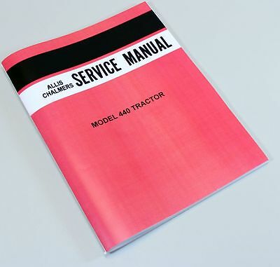 ALLIS CHALMERS 440 TRACTOR SERVICE REPAIR TECHNICAL SHOP MANUAL OVERHAUL-01.JPG