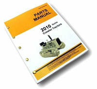 PARTS MANUAL FOR JOHN DEERE 2010 CRAWLER TRACTOR CATALOG EXPLODED VIEWS ASSEMBLY