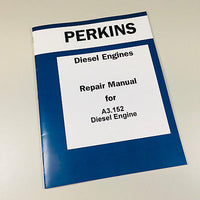 PERKINS A3.152 DIESEL ENGINE MASSEY FERGUSON 35X TRACTOR SERVICE MANUAL