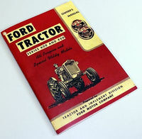 FORD 600 800 SERIES TRACTOR OWNERS OPERATORS MANUAL BOOK MAINTENANCE