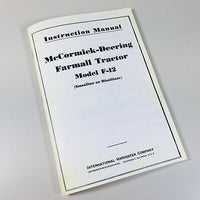 McCORMICK DEERING F-12 TRACTOR INSTRUCTION BOOK OPERATORS MANUAL INTERNATIONAL