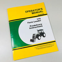 OPERATORS MANUAL FOR JOHN DEERE 175 FARM LOADER PREDILIVERY INSTRUCTIONS