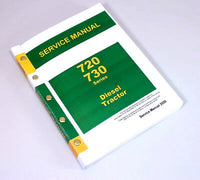 SERVICE MANUAL FOR JOHN DEERE 720 730 DIESEL TRACTOR TECHNICAL REPAIR SHOP