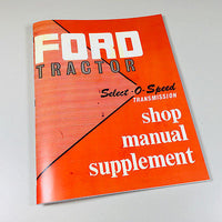 FORD SELECT-O-SPEED TRANSMISSION SHOP SERVICE MANUAL for 2000-4000 TRACTORS