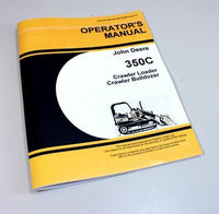 OPERATORS MANUAL FOR JOHN DEERE 350C TRACTOR CRAWLER LOADER BULLDOZER OWNERS-01.JPG