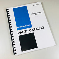 INTERNATIONAL 3500A TRACTOR D-239 DT-239 4 CYL DIESEL ENGINE PARTS CATALOG