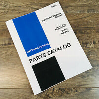 INTERNATIONAL DT-414 DIESEL ENGINES FOR 1066 1086 TRACTORS PARTS MANUAL CATALOG
