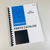 INTERNATIONAL IH 784 TRACTOR PARTS ASSEMBLY MANUAL CATALOG NUMBERS