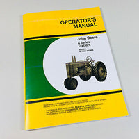 OPERATORS MANUAL FOR JOHN DEERE MODEL A TRACTOR SN 477000 UP OWNERS MAINTENANCE