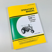OPERATORS MANUAL FOR JOHN DEERE 530 TRACTOR OWNERS LP GAS 5300000 UP-01.JPG