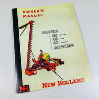 NEW HOLLAND 45 46 47 MOWER OWNER OPERATORS MANUAL MAINTENANCE CONTROLS