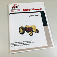 FORD NAA 1939-1959 TRACTOR SERVICE REPAIR SHOP MANUAL