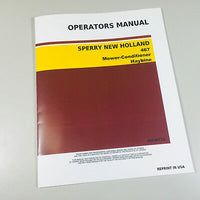 SPERRY NEW HOLLAND 467 MOWER CONDITIONER HAYBINE OWNERS OPERATORS MANUAL