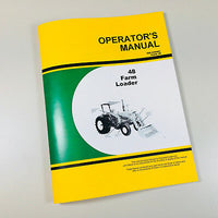 OPERATORS MANUAL FOR JOHN DEERE 48 FARM LOADER OWNERS MAINTENANCE CONTROLS