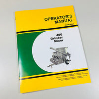 OPERATORS MANUAL FOR JOHN DEERE 400 GRINDER MIXER-01.JPG