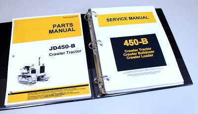 SERVICE MANUAL SET JOHN DEERE 450-B CRAWLER TRACTOR LOADER REPAIR PARTS CATALOG-01.JPG