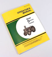 OPERATORS MANUAL FOR JOHN DEERE D STYLED TRACTOR OWNERS MAINTENANCE ADJUSTMENT