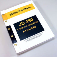 SERVICE MANUAL FOR JOHN DEERE 350 JD350 CRAWLER TRACTOR DOZER LOADER TECHNICAL-01.JPG