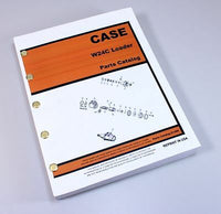 CASE W24C FRONT END WHEEL LOADER PARTS MANUAL CATALOG ASSEMBLY EXPLODED VIEWS