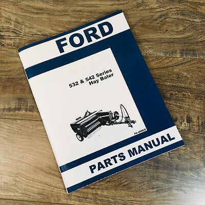 FORD 532 & 542 SERIES HAY BALER PARTS MANUAL CATALOG BOOK SCHEMATICS SQUARE BALE
