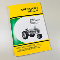 OPERATORS MANUAL FOR JOHN DEERE MODEL A AN AW TRACTOR SERIES OWNERS S/N 648000-UP
